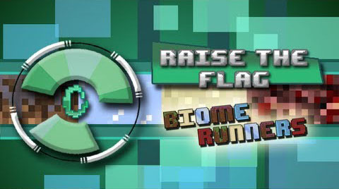 Raise The Flag, Biome Runners Map 1