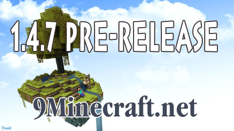 https://img.9minecraft.net/Minecraft-1.4.7-Pre-release.jpg