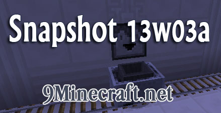https://img.9minecraft.net/Minecraft-Snapshot-13w03a.jpg