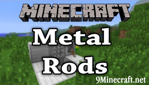 https://img.9minecraft.net/Mod/Metal-Rods-Mod.jpg