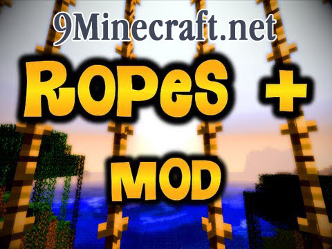 AtomicStryker's Ropes + Mod 1.7.10, 1.7.2 1