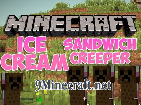 The Ice Cream Sandwich Creeper Mod 1