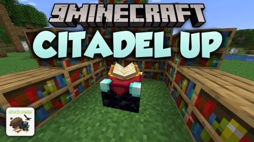 Citadel Up Mod (26.3, 1.21.1) – Bring Custom Creatures to Life with Fluid Animations