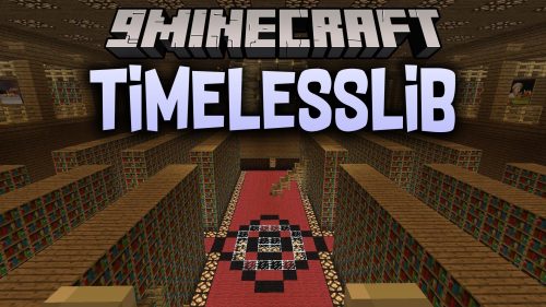 TimelessLib Mod (26.2, 1.20.1) – Smooth In-Game Animations and Accurate World