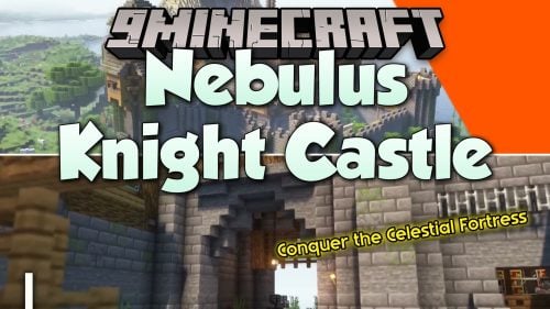 Nebulus Knight Castle Mod (1.21.4, 1.20.1) – Raid Multi-Stage Castles