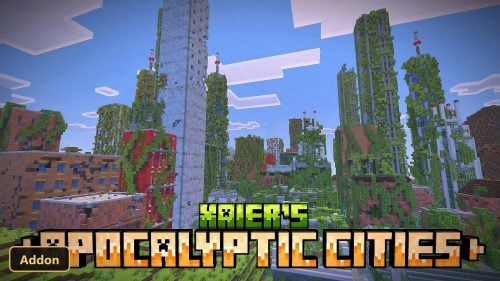 XAIER’S APOCALYPTIC CITIES (26+, 1.21) – MCPE/Bedrock Addon