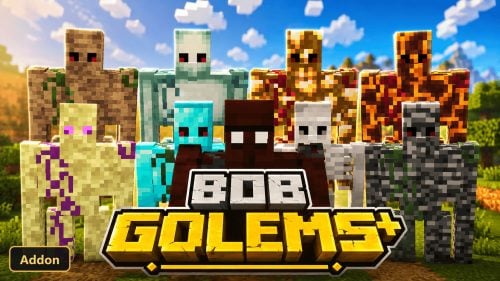 Bob Golems (26+) – MCPE/Bedrock Addon