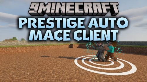 Prestige Auto Mace Client Mod (1.21.11) – Crush Rivals with Automated Mace Attacks