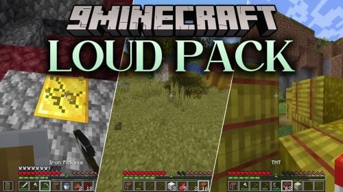Loud Pack Resource Pack (26.3, 1.20.1)