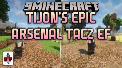 Tijon’s Epic Arsenal TACZ EF Mod (1.20.1) – Win Firefights with Tactical Moves