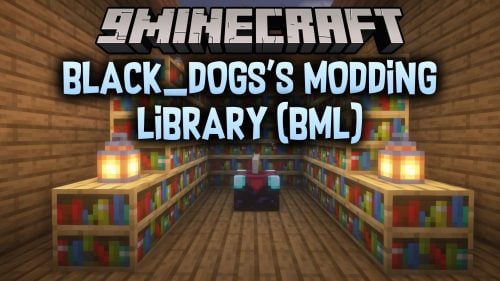 Black_dogs’s Modding Library BML Mod (1.20.1) – Run Advanced Addons Without Any